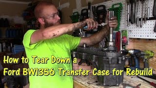 How to Tear Down an FSeries & Bronco BW1356 Transfer Case for Rebuild by @GettinJunkDone