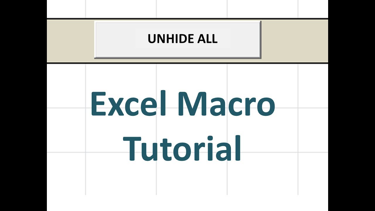 Unhide all Excel Macro Tutorial - YouTube