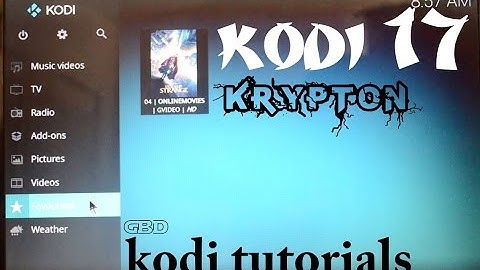 HOW TO ADD FAVORITE MOVIE STREAMS IN ★ KODI 17 KRYPTON ★