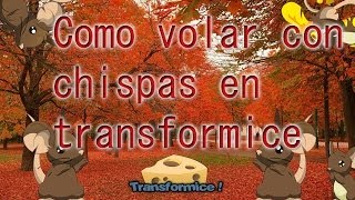 Tutorial transformice| Como volar con chispas.