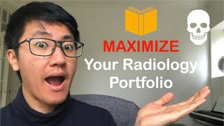 How to MAXIMISE Your Radiology Portfolio
