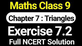 Class 9 Maths Exercise 7.2 All Questions | Chapter 7 Triangles NCERT Solutions by JP Sir