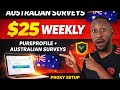 Earn Up to $25 Weekly with Pure Profile & Australian Survey + Setting Up a Proxy...