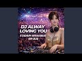 DJ ALWAYS LOVING YOU STADIUM JAKARTA 