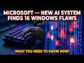 Microsoft MDASH new AI system finds 16 Windows flaws #CyberSecurityAI #साइबरसुरक्षा#SegurancaDigital