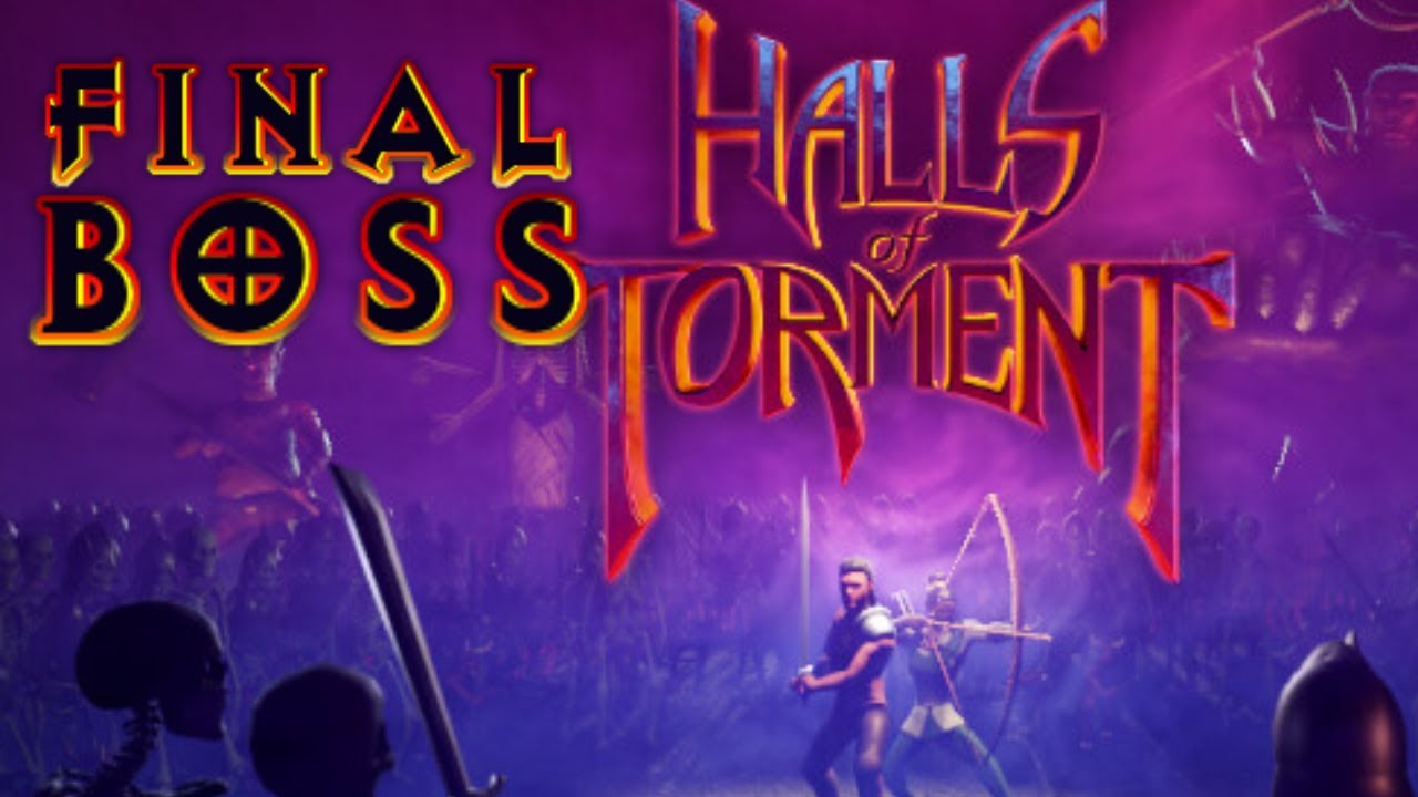 Halls of Torment The Final Boss Fight YouTube Halls of Torment The Final Boss Fight YouTube