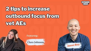 2 tips to increase outbound focus from vet AEs