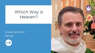 Which Way is Heaven?