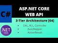 ASP.NET Core Web API |  3-Layer Architecture + AutoMapper (Step By Step) [04]