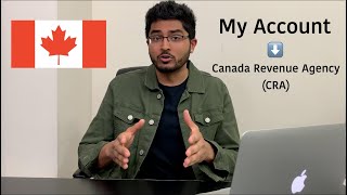 Register for 'My Account' with Canada Revenue Agency (CRA)