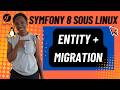 Symfony 8 : Créer une entité et une migration (Doctrine expliqué simplement)