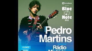 Blue Note Rio Apresenta Pedro Martins - 