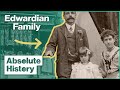 A Day In The Life Of An Edwardian Family | Turn Back Time: The Family | Absolute History