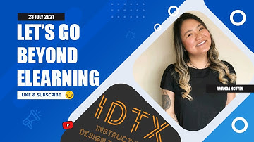 Let’s Go Beyond eLearning: 6 Sample Solutions You Can Try with Amanda Nguyen