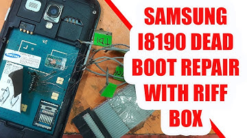samsung i8190n dead boot repair with Riff Box