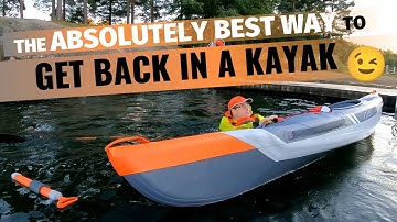 The ABSOLUTELY BEST WAY to GET BACK IN A KAYAK - can
