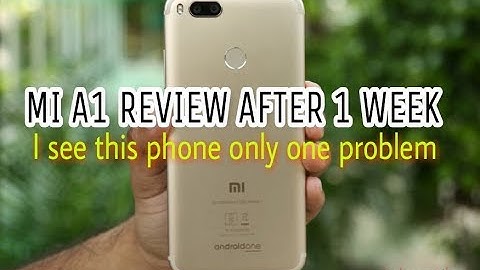 Mi A1 Review After Using One Week || I see one Important problem || Mi A1 Unboxing || by i-series