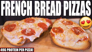 LOW CALORIE FRENCH BREAD PIZZAS | Easy 20 Minute High Protein French Bread Pizza Recipe