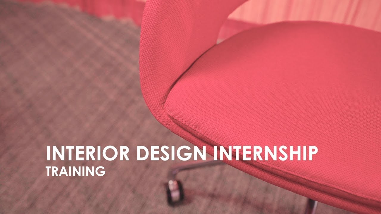 Interior Design Internships: Training - YouTube