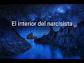 EL INTERIOR DEL NARCISISTA #narcisismo #narcisista #abusonarcisista #narcisismopatológico