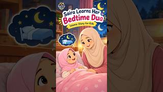 Information Saira Learns Her Bedtime Dua 🌙🤍 | Islamic Story for Kids #BedtimeDua #IslamicStory #MuslimKids Guide