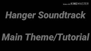 Hanger 1 Soundtrack - Main Theme + Tutorial