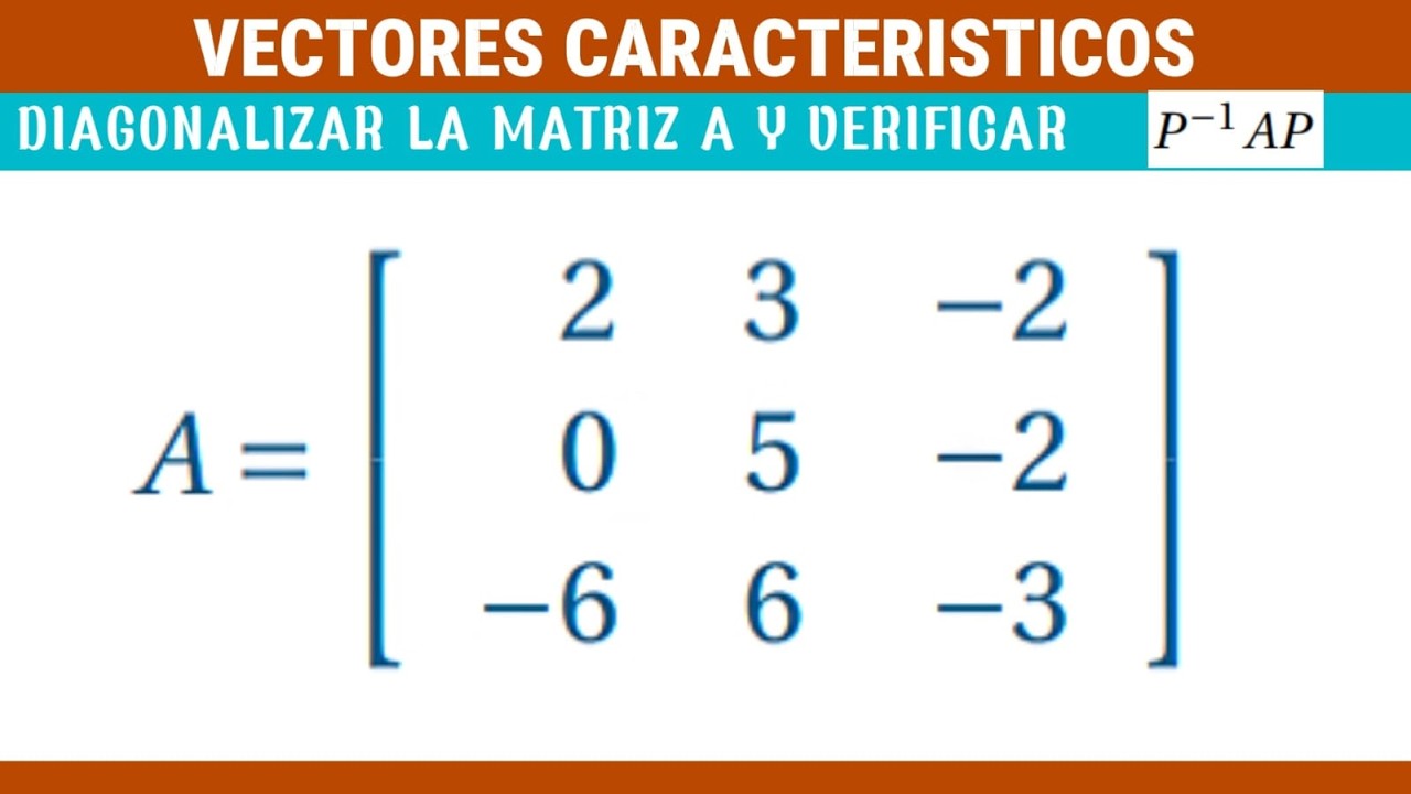 Diagonalizacion de Matrices Primer Caso Explicado paso a paso