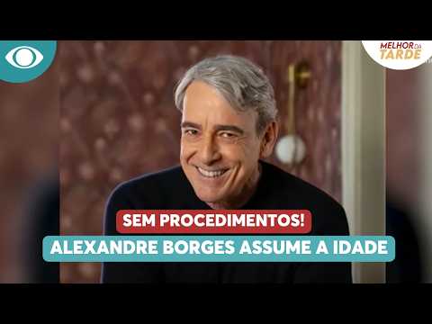 Alexandre Borges rejeita procedimentos; veja galãs que mudaram o visual | Melhor da Tarde