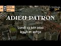 Bande annonce adieu patron  mmoire et patrimoine vivant