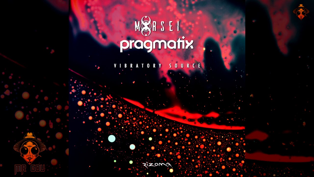 Morsei And Pragmatix - Vibratory Source