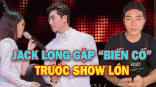 SỐC! Hé lộ nguyên nhân JACK LONG ĐỘT NGỘT BÁO TIN RẤT TÂM TRẠNG TRƯỚC SHOW lớn 19/05 với Tuyết Nhung