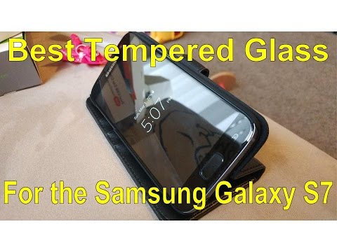 Best Tempered Glass for the Samsung Galaxy S7?