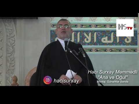 Hacı Surxay-ANA-Oğul İbrətlik