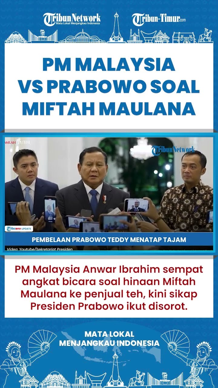 SHORT | BEDA Sikap Prabowo dan Anwar Ibrahim soal Kasus Gus Miftah Menghina Sunhaji