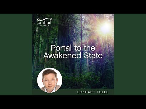 Portal to the Awakened State