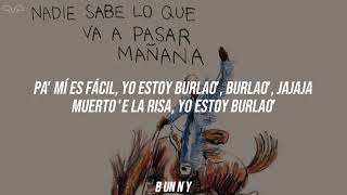 Vuelve Candy B - Bad Bunny | Nadie Sabe Lo Que Va A Pasar Mañana (Letra//Lyrics)