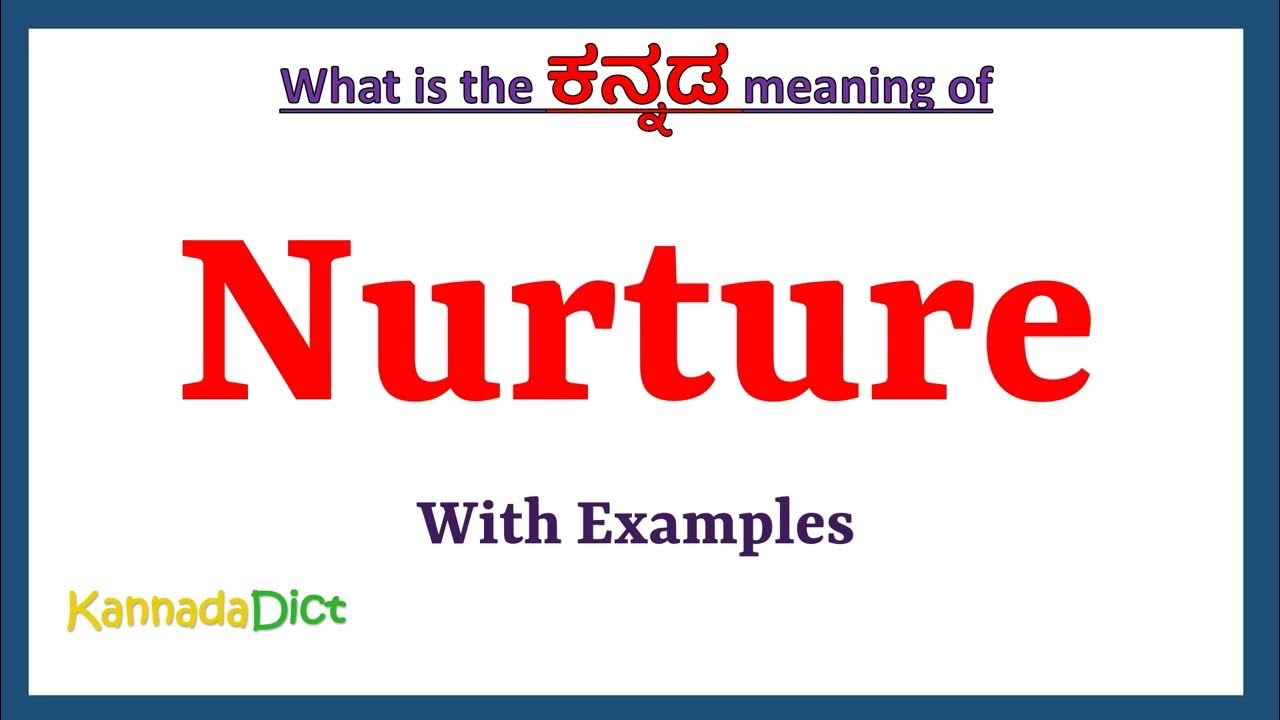 nurture-meaning-in-kannada-nurture-in-kannada-nurture-in-kannada