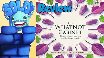 The Whatnot Cabinet Solo Mode Review - with Mike DiLisio