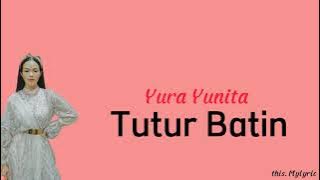 Tutur Batin - Yura Yunita (Lirik)