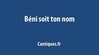 Béni soit ton nom chords