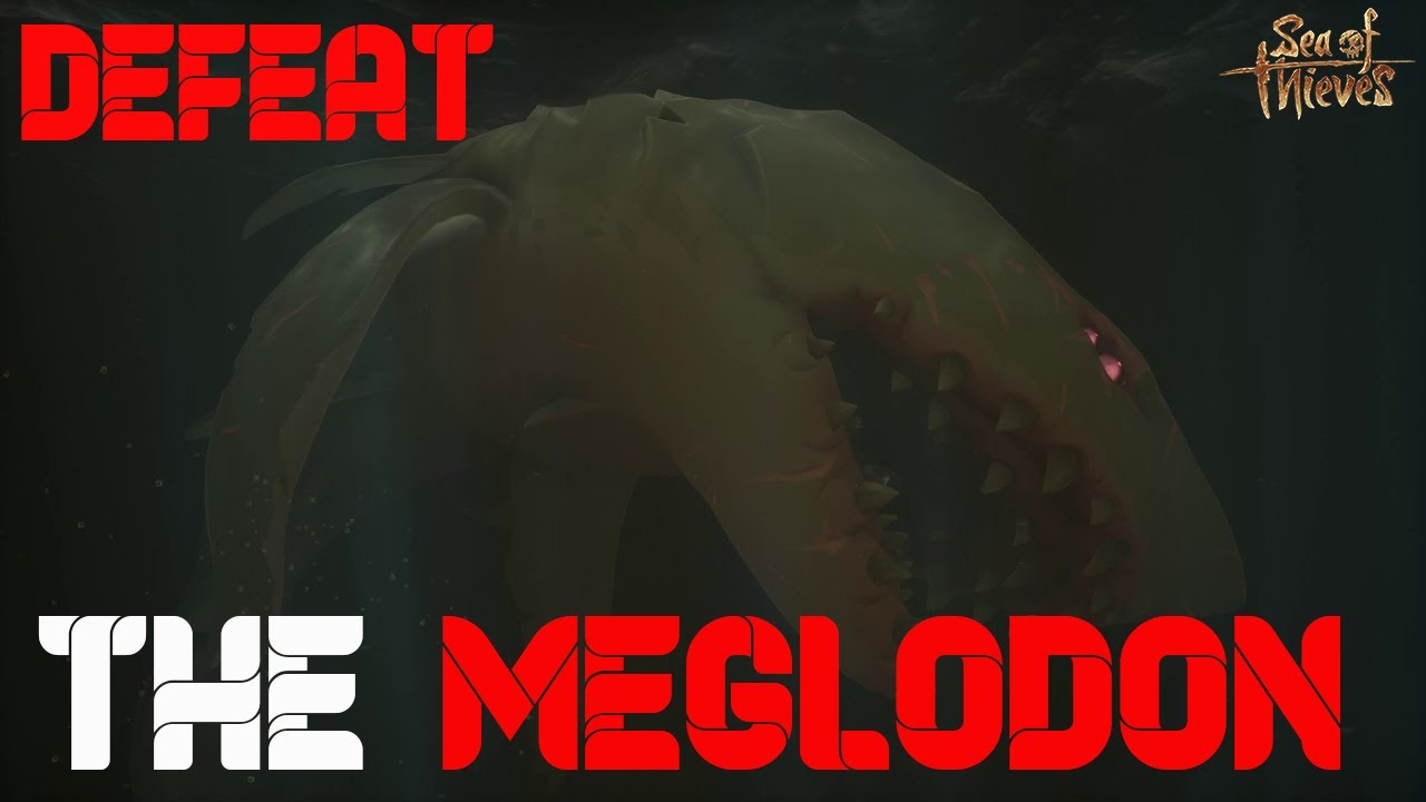 How To Kill Megalodon Sea Of Thieves Ultimate Guide: How To Kill The Megalodon | Sea Of Thieves - YouTube