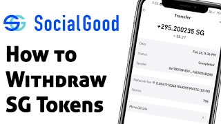 How to Withdraw SG Tokens | SocialGood app withdrawal
