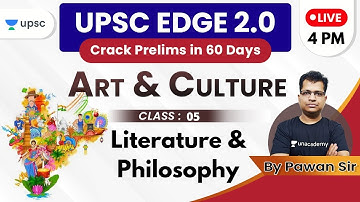 UPSC EDGE 2.0 for Prelims 2020 | Art & Culture by Pawan Sir | Literature & Philosophy