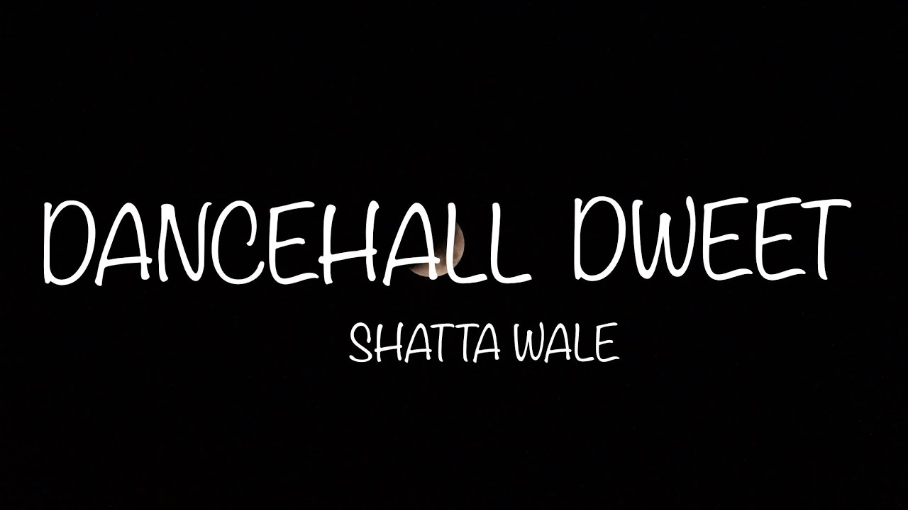 Shatta Wale - Dancehall Dweet (Lyrics) Shatta Wale - Dancehall Dweet (Lyrics)