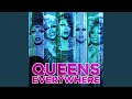Queens everywhere cast version