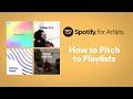 How to pitch to playlists  spotify for artists