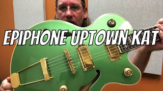 Epiphone Uptown Kat ES Electric Guitar Demo