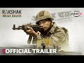 Rakshak  indias braves  official trailer  streaming now  amazon minitv