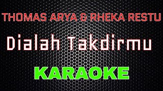 Thomas Arya feat Rheka Restu - Dialah Takdirmu [Karaoke] | LMusical