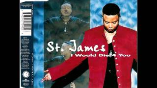 St. James - I Would Die 4 You (Extended Version)